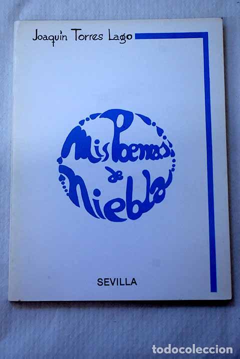 books: Mis poemas de niebla.- Torres Lago, Joaqu&iacute;n