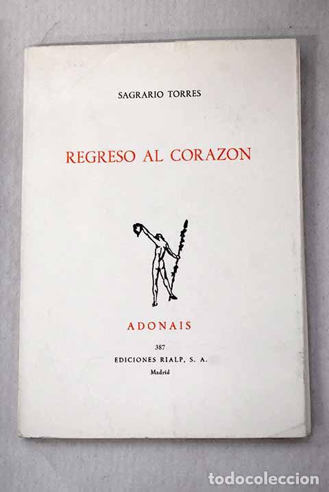 Libros: Regreso al coraz&oacute;n: Torres, Sagrario.- Torres, Sagrario