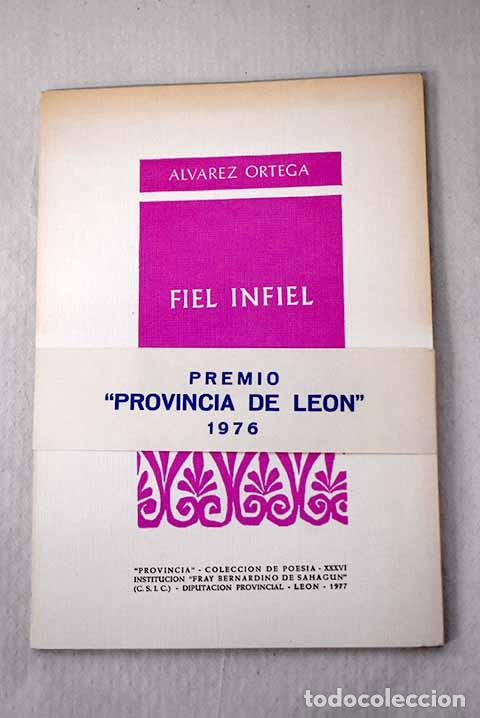 B&uuml;cher: Fiel, infiel: &Aacute;lvarez Ortega, Manuel.- &Aacute;lvarez Ortega, Manuel