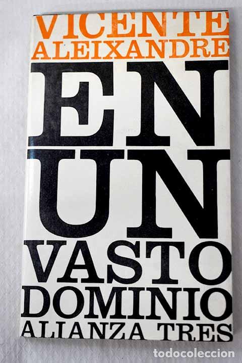 Livres: En un vasto dominio: Aleixandre, Vicente.- Aleixandre, Vicente
