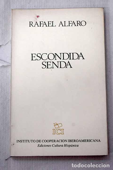 B&uuml;cher: Escondida senda: Alfaro, Rafael.- Alfaro, Rafael