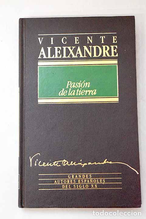 Libri di seconda mano: Pasi&oacute;n de la tierra: Aleixandre, Vicente.- Aleixandre, Vicente
