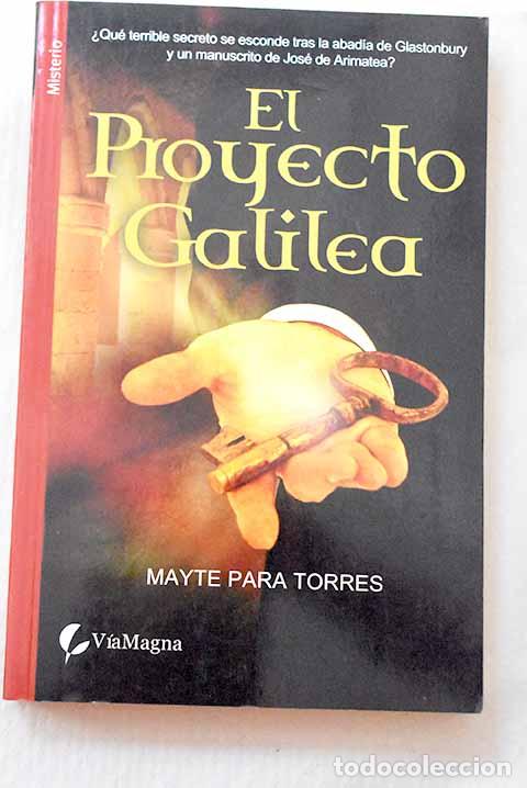 B&uuml;cher: El proyecto Galilea: Para Torres, Mayte.- Para Torres, Mayte