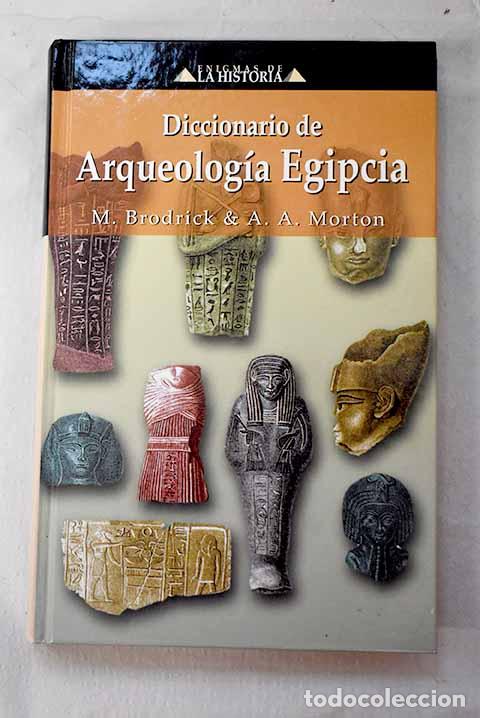 books: Diccionario de arqueolog&iacute;a egipcia.- Brodrick, M.