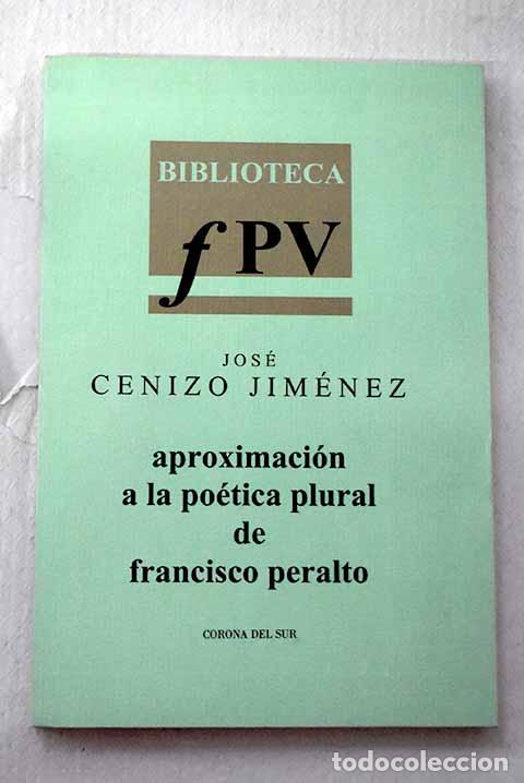 B&uuml;cher: Aproximaci&oacute;n a la po&eacute;tica plural de Francisco Peralto.- Cenizo Jim&eacute;nez, Jos&eacute;