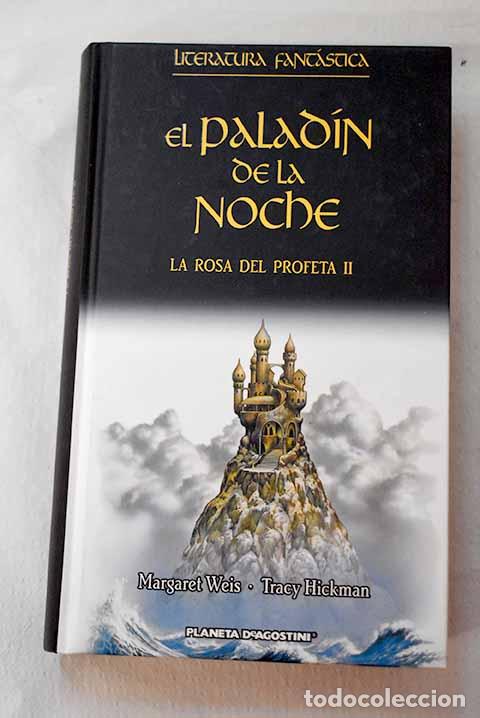 B&uuml;cher: El palad&iacute;n de la noche.- Weis, Margaret