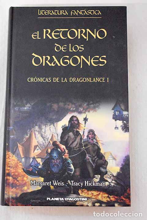B&uuml;cher: Cr&oacute;nicas de la Dragonlance I: El retorno de los dragones.- Weis, Margaret