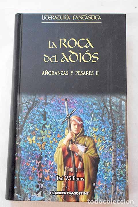 Libri di seconda mano: La roca del adi&oacute;s: Williams, Tad.- Williams, Tad
