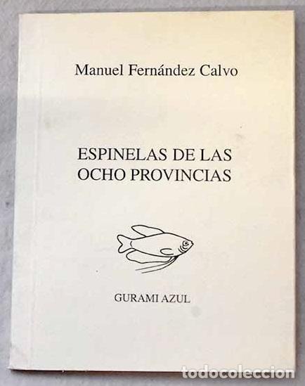 Libros: Espinelas de las ocho provincias.- Fern&aacute;ndez Calvo, Manuel