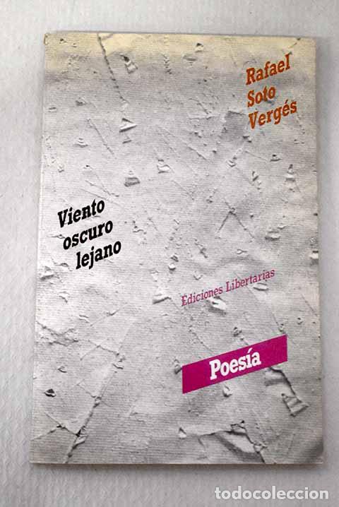 Libros: Viento oscuro lejano.- Soto Verg&eacute;s, Rafael - Foto 1