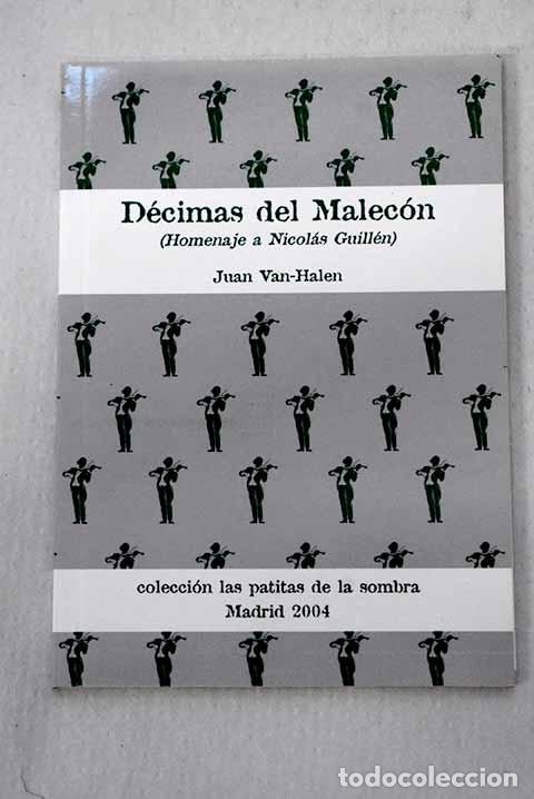 Livres: D&eacute;cimas del Malec&oacute;n: (homenaje a Nicol&aacute;s Guill&eacute;n).- Van-Halen, Juan