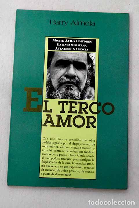 Livres: El terco amor: Almela, Harry.- Almela, Harry