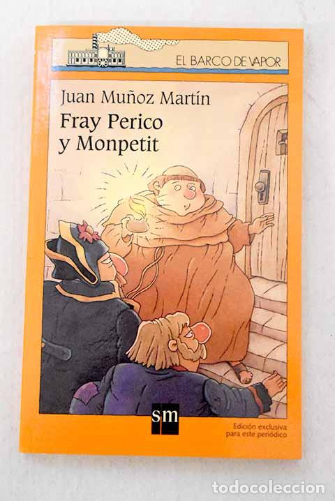 Livres: Fray Perico y Monpetit.- Mu&ntilde;oz Mart&iacute;n, Juan