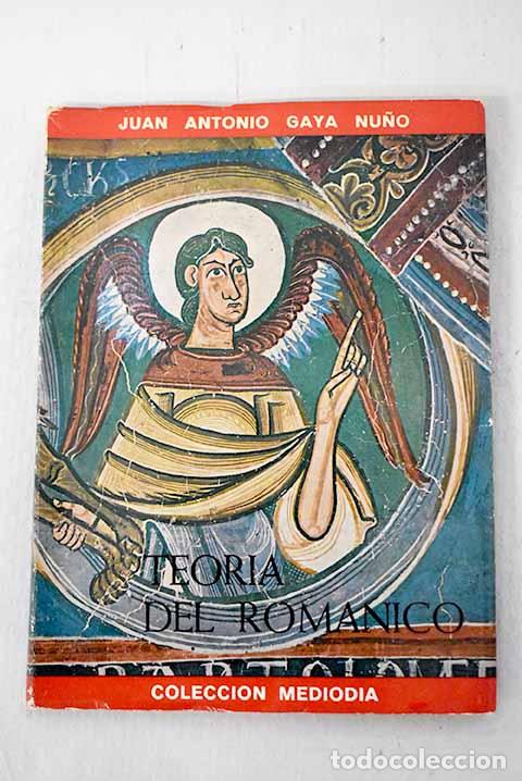 B&uuml;cher: Teor&iacute;a del rom&aacute;nico: Gaya Nu&ntilde;o, Juan Antonio.- Gaya Nu&ntilde;o, Juan Antonio