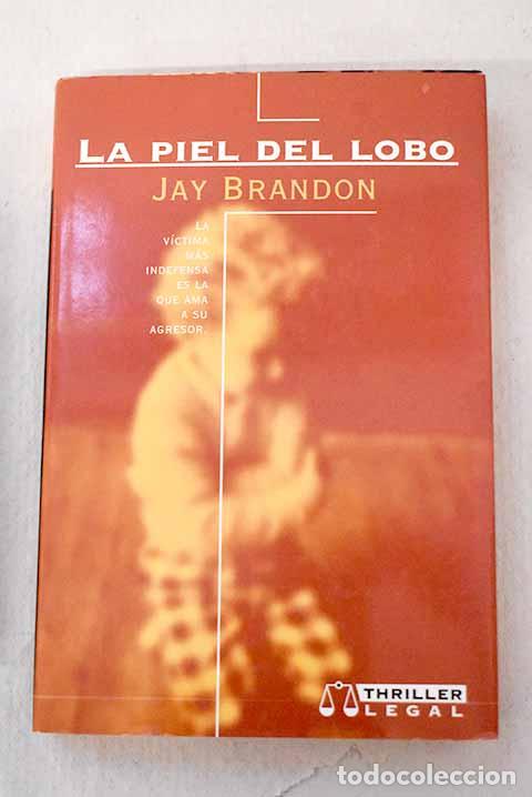 Libros: La piel del lobo: Brandon, Jay.- Brandon, Jay - Foto 1