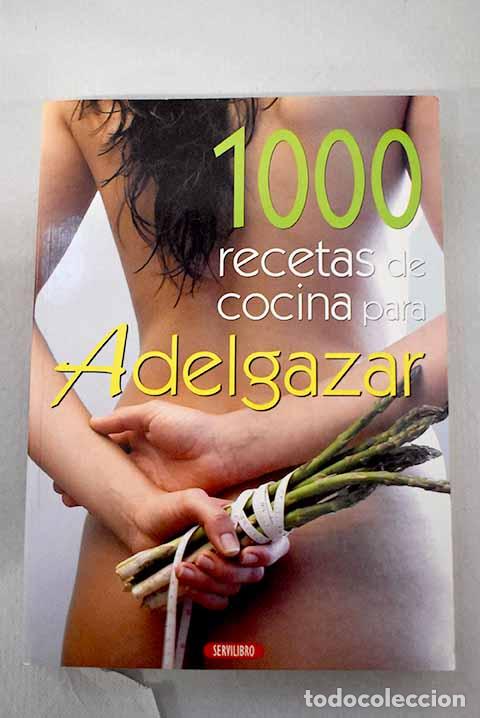 B&uuml;cher: 1000 recetas de cocina para adelgazar.- P&eacute;rez Fraile, Mar&iacute;a Jes&uacute;s