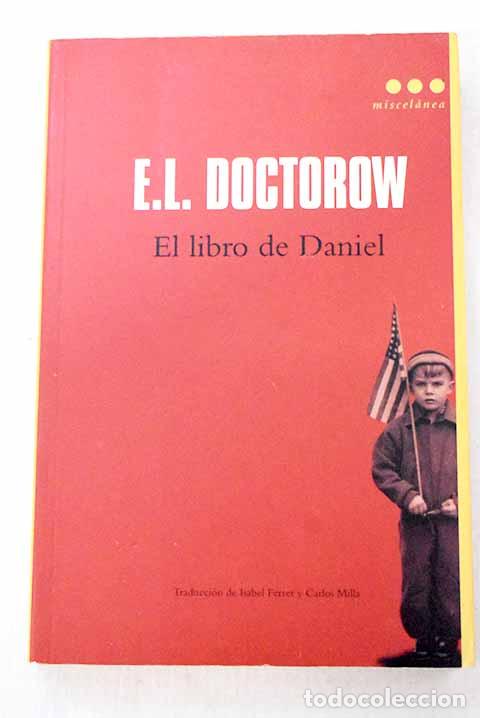 Libros: El libro de Daniel: Doctorow, E. L..- Doctorow, E. L. - Foto 1
