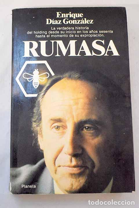 books: Rumasa: D&iacute;az Gonz&aacute;lez, Enrique.- D&iacute;az Gonz&aacute;lez, Enrique