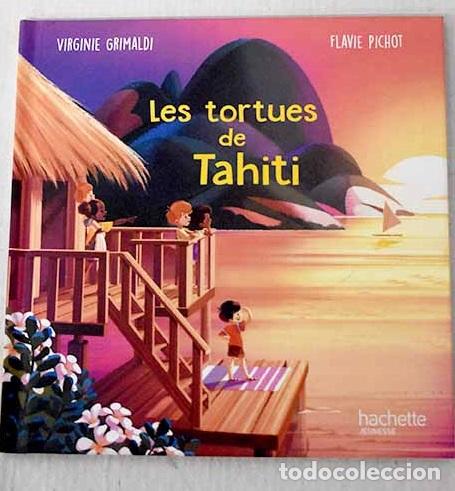 Libros: Les tortues de Tahiti.- Grimaldi, Virginie