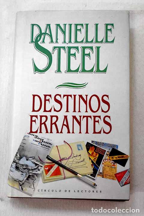 Libros: Destinos errantes: Steel, Danielle.- Steel, Danielle - Foto 1