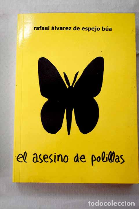 B&uuml;cher: El asesino de polillas.- &Aacute;lvarez de Espejo B&uacute;a, Rafael