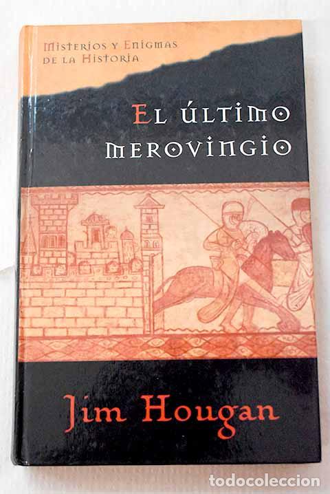 Libros: El &uacute;ltimo merovingio.- Hougan, Jim - Foto 1