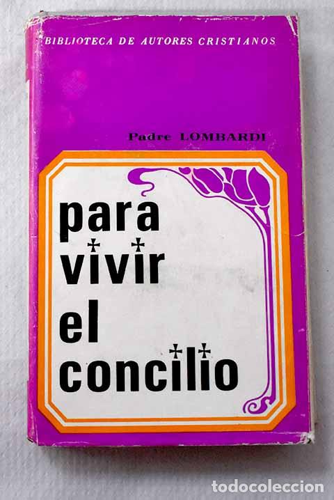 Libros: Para vivir el Concilio: Ejercitaciones, para la comunidad cristiana.- Lombardi, Ricardo