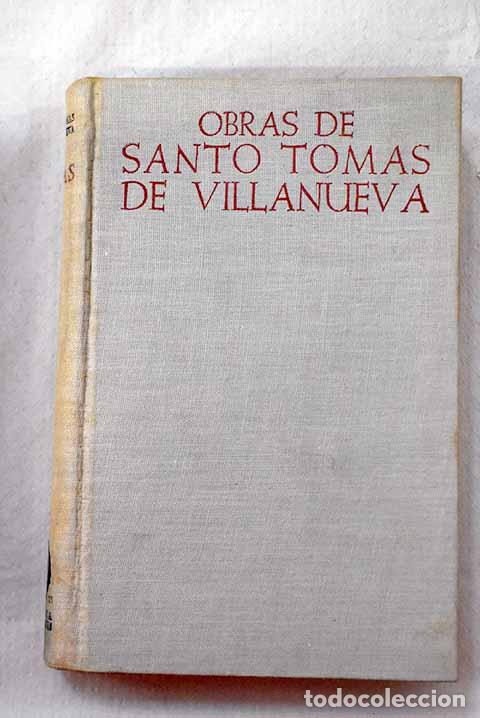 Libros: Obras de Santo Tom&aacute;s de Villanueva: sermones de la Virgen y obras castellanas.- Tom&aacute;s de Villanueva