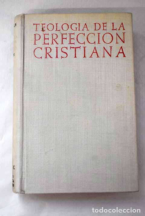 Libros: Teolog&iacute;a de la perfecci&oacute;n cristiana.- Royo Mar&iacute;n, Antonio