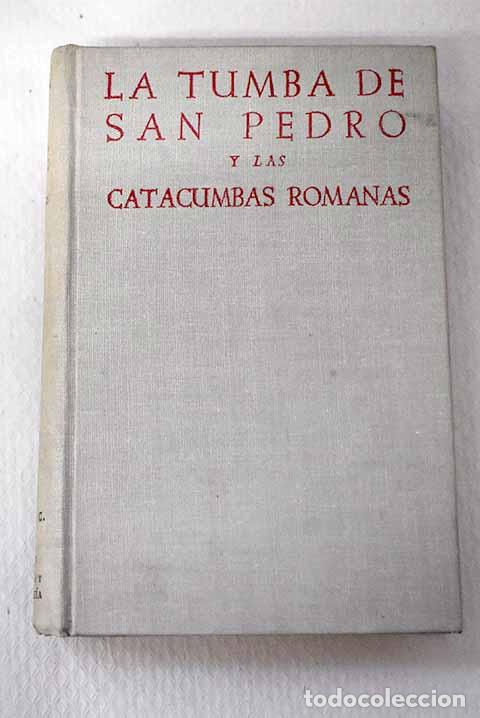 Libros: La tumba de San Pedro y las catacumbas romanas: los monumentos y las inscripciones
