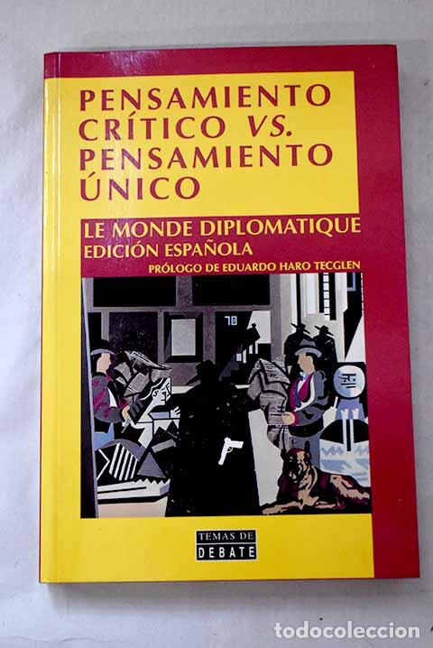 Livros em segunda m&atilde;o: Pensamiento cr&iacute;tico vs. pensamiento &uacute;nico