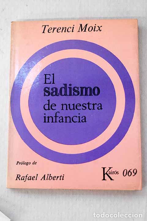 books: El sadismo de nuestra infancia.- Moix, Terenci