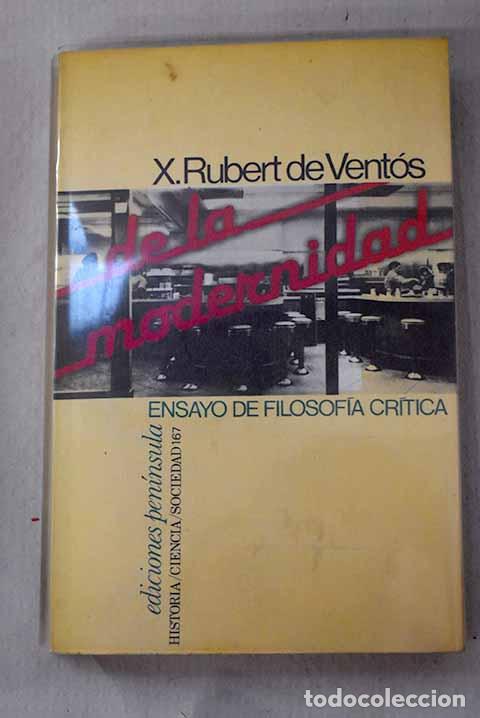 books: De la modernidad: ensayo de filosof&iacute;a cr&iacute;tica.- Rubert de Vent&oacute;s, Xavier