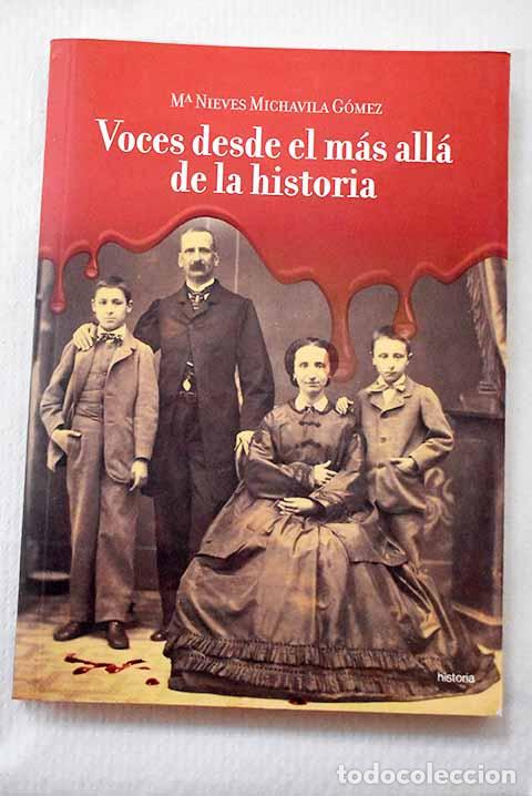 B&uuml;cher: Voces desde el m&aacute;s all&aacute; de la historia.- Michavila G&oacute;mez, Mar&iacute;a Nieves