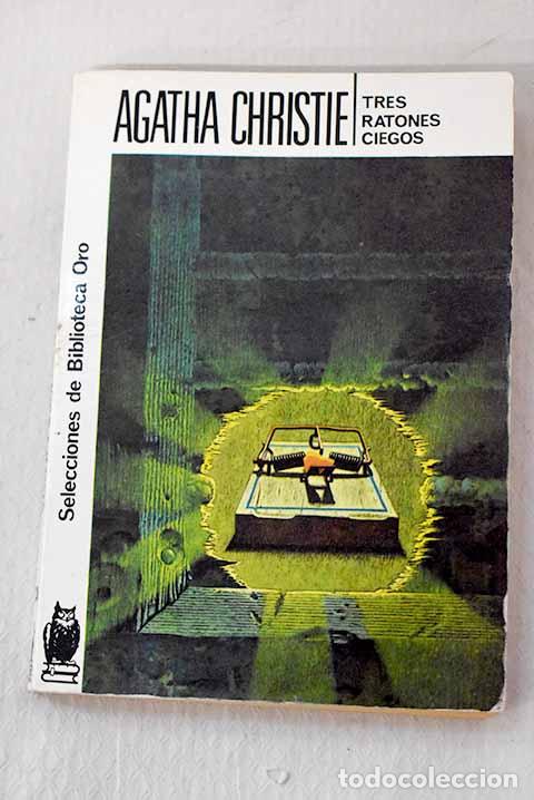 B&uuml;cher: Tres ratones ciegos: Christie, Agatha.- Christie, Agatha