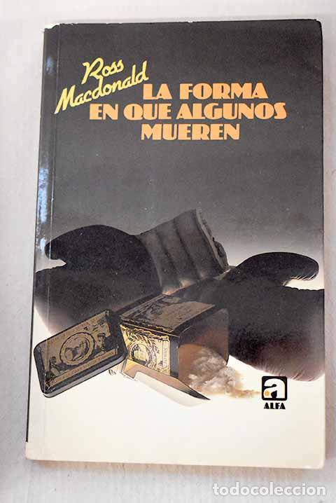 Libri di seconda mano: La forma en que algunos mueren.- Macdonald, Ross