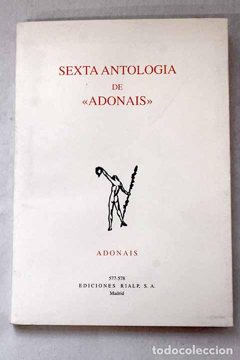 Libri di seconda mano: Sexta antolog&iacute;a de Adonais : (1993-2002)