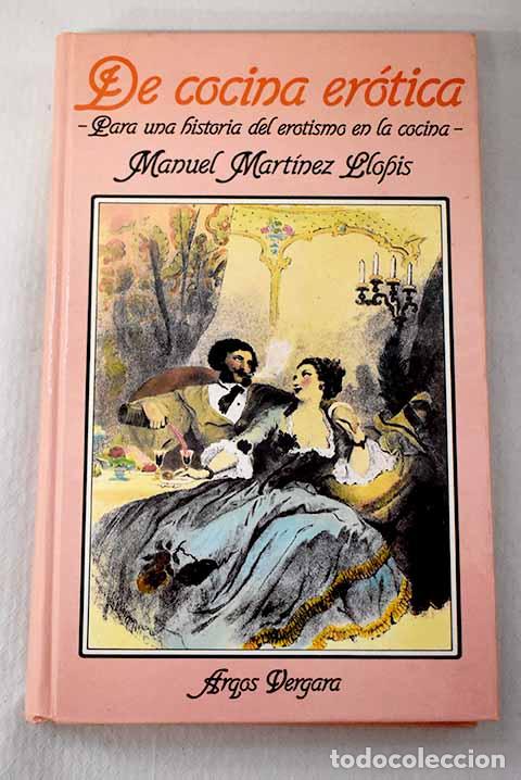 Livres: De cocina Er&oacute;tica: Mart&iacute;nez Llopis, Manuel.- Mart&iacute;nez Llopis, Manuel