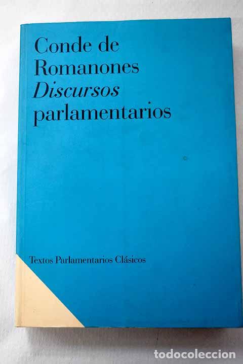 B&uuml;cher: Discursos parlamentarios.- Romanones, &Aacute;lvaro de Figueroa y Torres