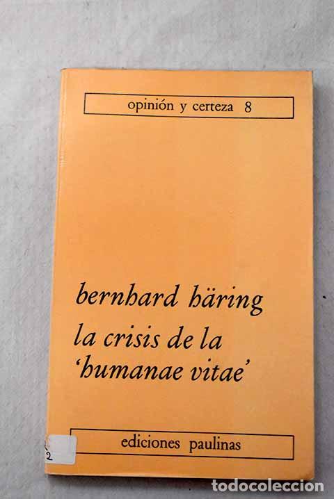 Libros: La crisis de la Humanae vitae .- Haring, Bernhard