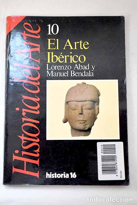 Libros: El arte ib&eacute;rico: Abad, Lorenzo.- Abad, Lorenzo