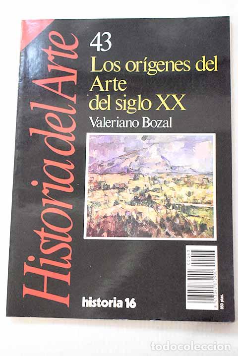 Libros: Los or&iacute;genes del arte del siglo XX.- Bozal, Valeriano
