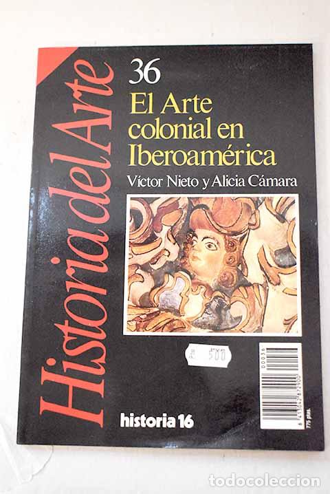 Libros: Arte colonial en Iberoam&eacute;rica.- Nieto Alcaide, V&iacute;ctor