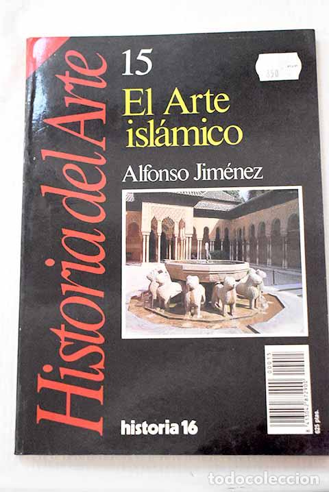 Libros: El arte isl&aacute;mico: Jim&eacute;nez Mart&iacute;n, Alfonso.- Jim&eacute;nez Mart&iacute;n, Alfonso