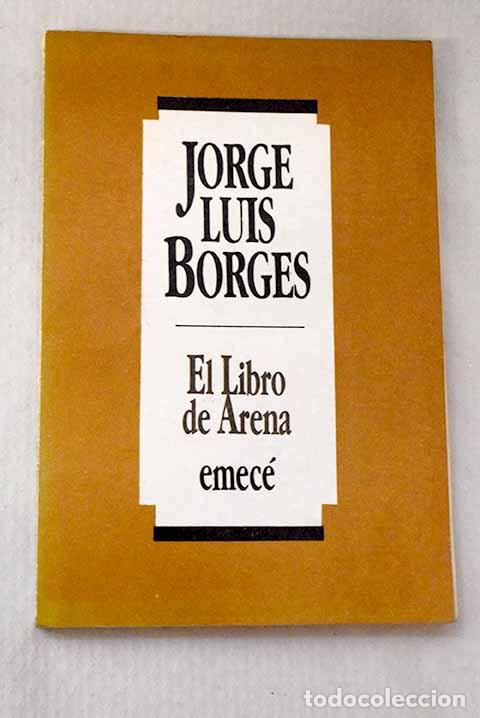 Libros: El libro de arena: Borges, Jorge Luis.- Borges, Jorge Luis