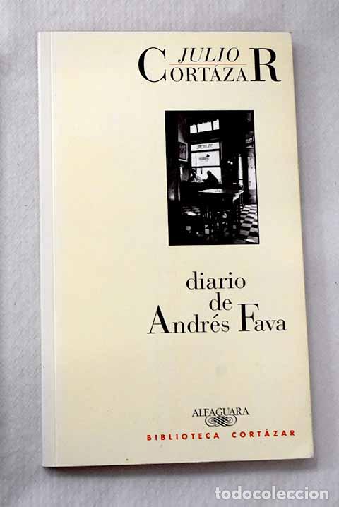 Libri di seconda mano: Diario de Andr&eacute;s Fava.- Cort&aacute;zar, Julio