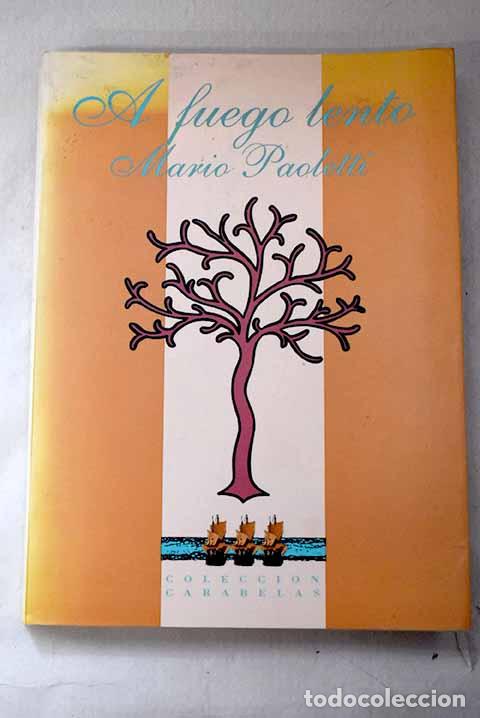 Libros: A fuego lento: Paoletti, Mario.- Paoletti, Mario - Foto 1