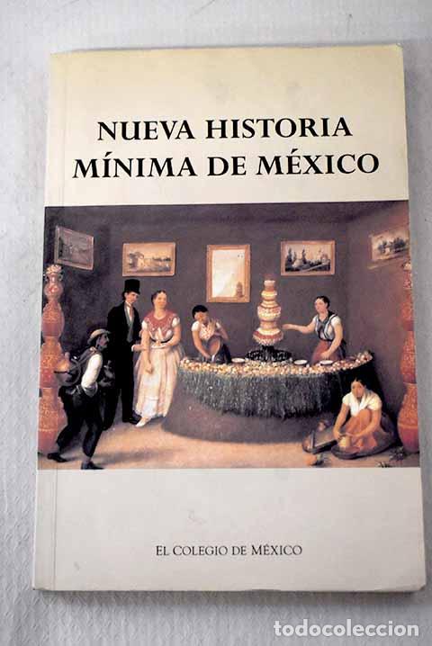 Libros: Nueva historia m&iacute;nima de M&eacute;xico