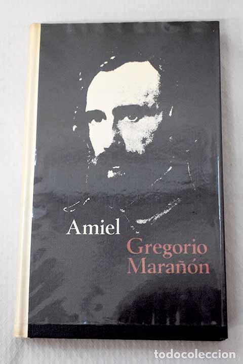 Libros: Amiel: Mara&ntilde;&oacute;n, Gregorio.- Mara&ntilde;&oacute;n, Gregorio