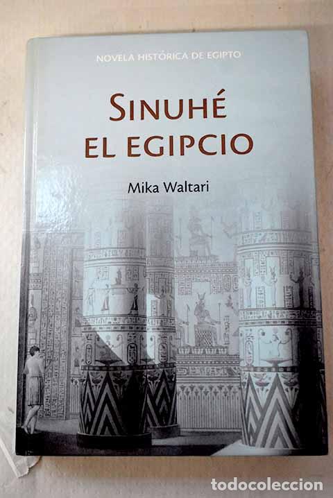Libros: Sinuh&eacute; el egipcio: Waltari, Mika.- Waltari, Mika
